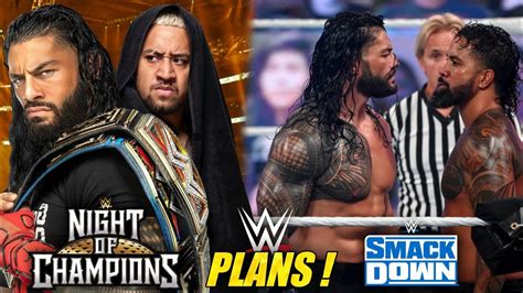 Roman Reigns Night Of Champions 2023 Plans Roman Reigns Returns To Smackdown 2023 Jey Uso