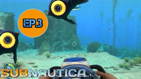 Subnautica Let S Play Ep 3 Propeller Ing Around YouTube