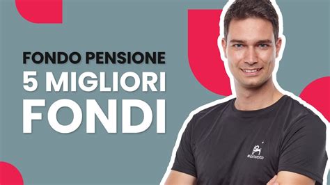 Fondi Pensione I Migliori Fondi Pensione Per Rendimento Degli Ultimi