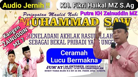 Ceramah Lucu Bermakna KH Fikri Haikal MZ Putra Dai Sejuta Umat KH