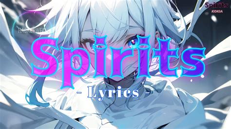 Nightcore Spirits Lyrics Kokia Youtube