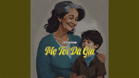Mẹ Tôi Đã Già - YouTube