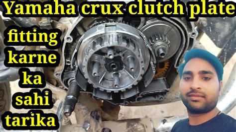 Yamaha Crux Clutch Plate Fitting Kaise Kare How To Crux Yamaha Clutch