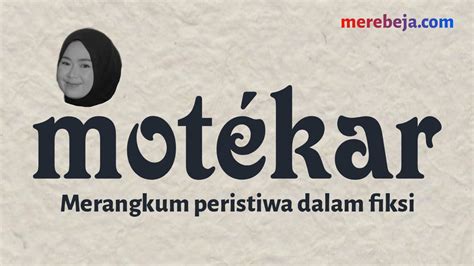 Mot Kar Jangan Sampai Menyesal Merebeja