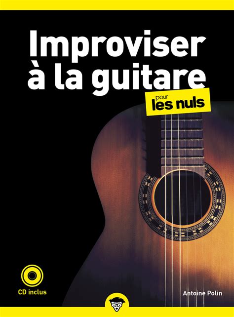 Improviser La Guitare Pour Les Nuls E Pour Les Nuls