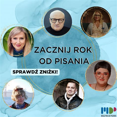 Zacznij nowy rok od pisania Skorzystaj ze zniżki na kursy pisarskie