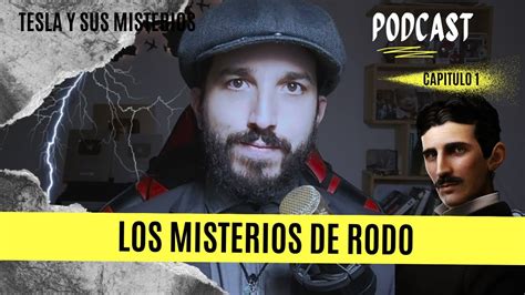 Los Misterios De Rodo Episodio 01 Tesla Y Sus Misterios YouTube