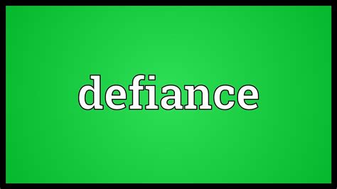 Defiance Meaning Youtube