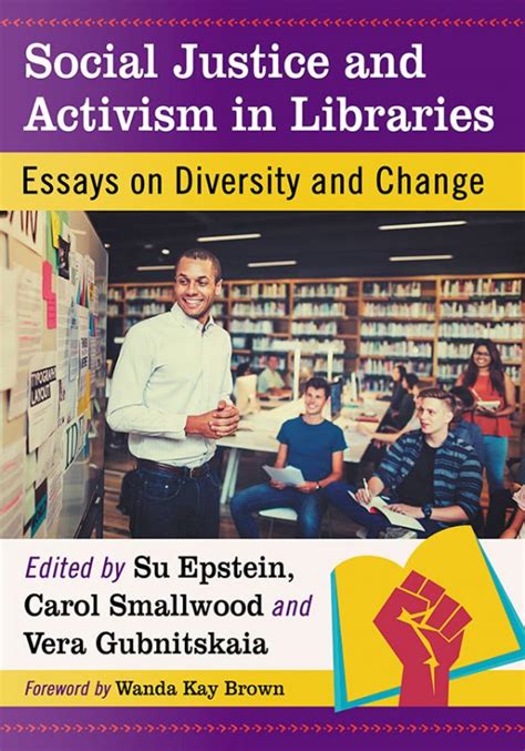 Social Justice and Activism in Libraries - McFarland