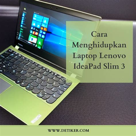 Cara Menghidupkan Laptop Lenovo Ideapad Slim 3