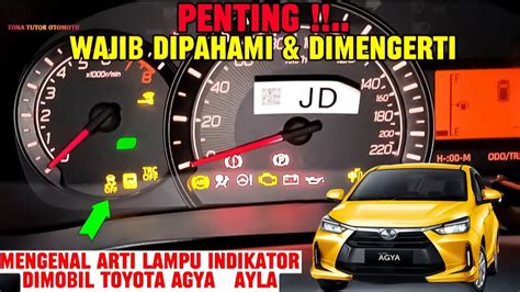 Penjelasan Arti Lampu Indikator Pada Mobil Agya Ayla Youtube