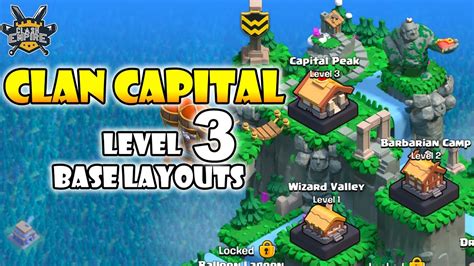 Best Base Layouts For Capital Hall Level 3 Barbarian Camp Level 2 And