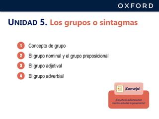 Eso Unidad Presentaci N Los Grupos Sintagmas Ppt