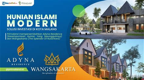 Primaland Hunian Islami Modern Dan Solusi Investasi Di Kota Malang