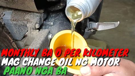 PAANO MAG CHANGE OIL NG MOTOR ANO REQUIREMENTS NG MOTOR BAGO MAG CHANGE