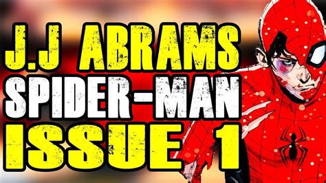 JJ Abrams Did What Now Spider Man 1 JJ Abrams Comic Review YouTube