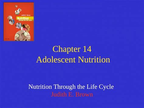 Ppt Chapter 14 Adolescent Nutrition Nutrition Through The Life Cycle