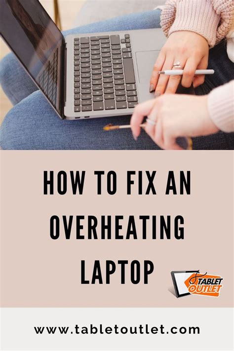 How To Fix An Overheating Laptop Fix It Laptops Gadgets Tools Let