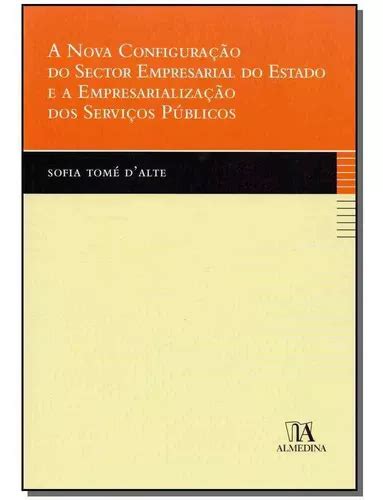 Nova Configura O Do Sector Empresarial Do Estado E A Emp De D Alte