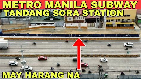 May Harang Na Metro Manila Subway Tandang Sora Station Update