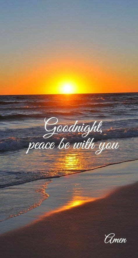 Goodnight Peace Be With You Good Night Blessings Good Night Prayer Good Night Image