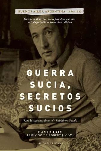 Guerra Sucia Secretos Sucios De David Cox Editorial Sudamericana En