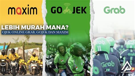 Mana Yang Paling Memuaskan Begini Perbandingan Ojol Raksasa Indonesia