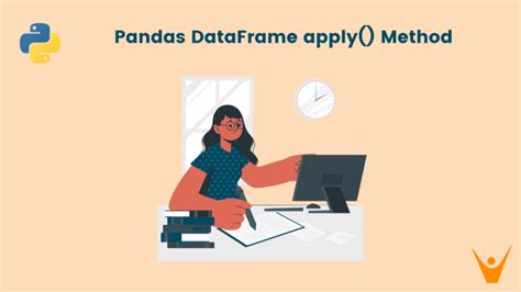 Pandas Dataframes Apply Method With Examples