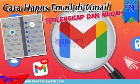 Cara Hapus Email Di Gmail Terlengkap Dan Mudah Berkatnews Tv