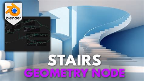 Blender 4 Procedural Stairs Geometry Node Blendernation Bazaar