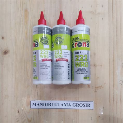 Jual Lem Kayu Crona 222 Wrg Water Resistant Glue 600 Gram Shopee