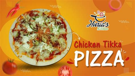 Chicken Tikka Pizza Recipe Without Oven Pizza Recipe How To Make Pizza Hurias Kitchen