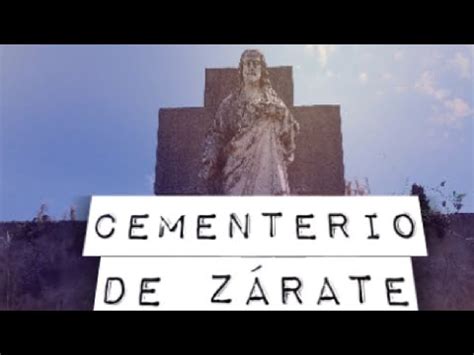 CEMENTERIO DE ZÁRATE EXPLORACIÓN Zarate Cementerio YouTube