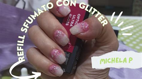 REFILL CON GLITTER NEL GIRO CUTICOLE E GEL LATTIGIOSO YouTube