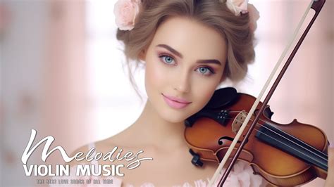 The Most Beautiful Melodies In The World For Your Heart Best