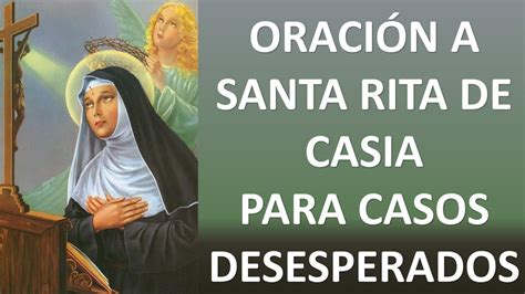 ORACIÓN A SANTA RITA DE CASIA PARA CASOS DESESPERADOS E IMPOSIBLES