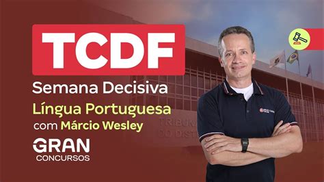 Concurso TCDF Semana Decisiva Língua Portuguesa Márcio Wesley