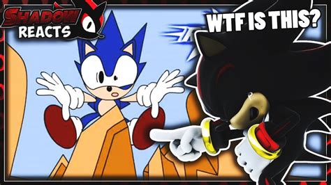 Shadow Reacts To Sonic Shorts Volume Youtube