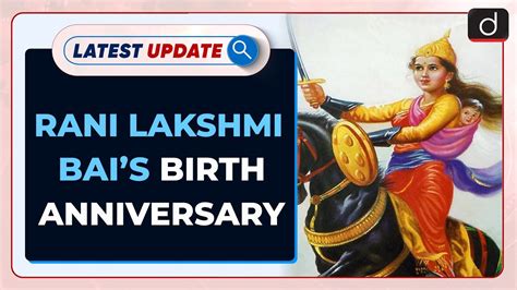 Rani Lakshmi Bai Birth Anniversary Latest Update Drishti Ias