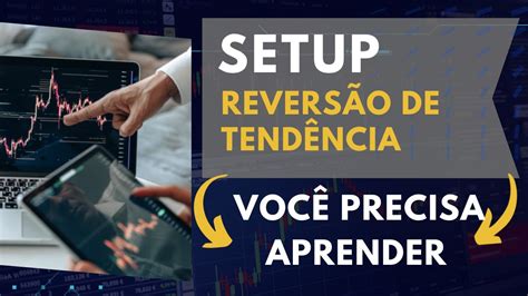 SETUP DE REVERSÃO VOCÊ PRECISA APRENDER YouTube