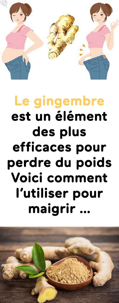 Le gingembre est un élément des plus efficaces pour perdre du poids