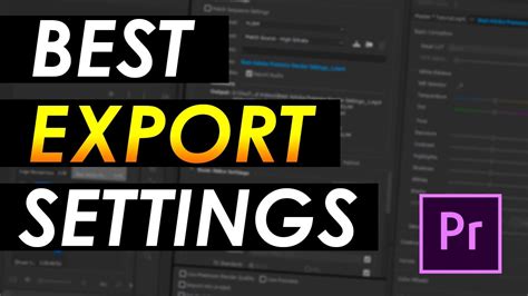 Best Adobe Premiere Pro Export Render Settings For YouTube 1080p YouTube