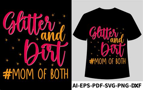 Glitter And Dirt Mom Of Both Graphic By Mamunportfolio Creative Fabrica