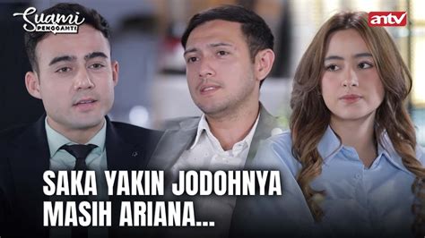 Saka Dan Justin Gaada Hentinya Ngerebutin Ariana Suami Pengganti Antv