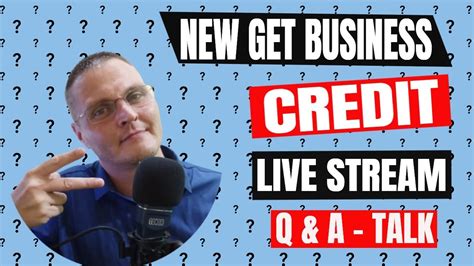 Get Business Credit Live Q And A How To Build Business Credit Catch Up Youtube