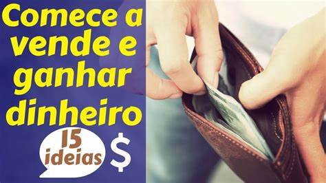 As Melhores Ideias De Coisas Para Vender E Ganhar Dinheiro Youtube