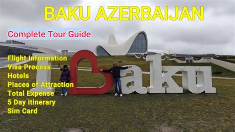 Azerbaijan Complete Tour Guide Top Tips To Travel To Baku