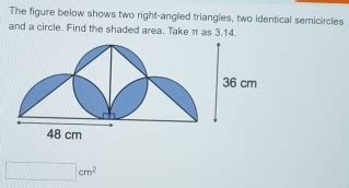 Solved The Figure Below Shows Two Right Angled Triangles Two