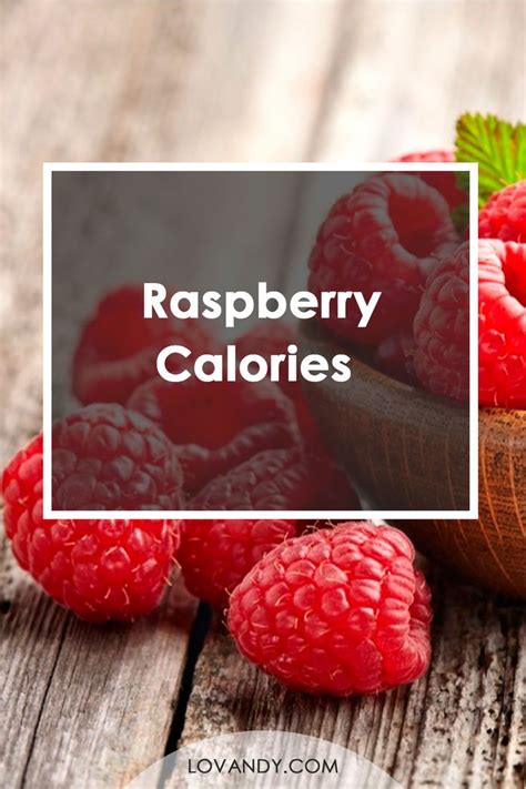 Raspberry Calories Calorie Raspberry Food Charts