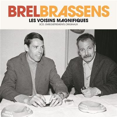 Brel Brassens Les Voisins Magnifiques Coffret Jacques Brel